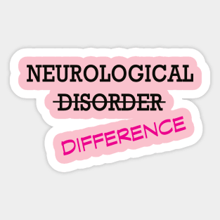 Neurological Difference- Pink Sticker